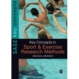 Key Concepts in Sport and Exercise Research Methods (Sage Key Concepts series)