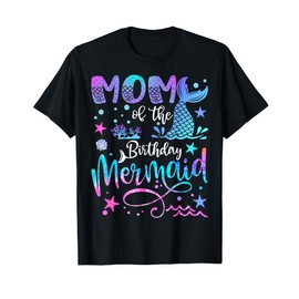 Mom of The Birthday Mermaid Matching 1St Birthday Girl T-Shirt
