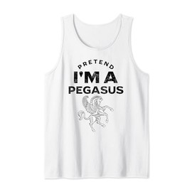Pretend I'm A Pegasus Costume Funny Tank Top