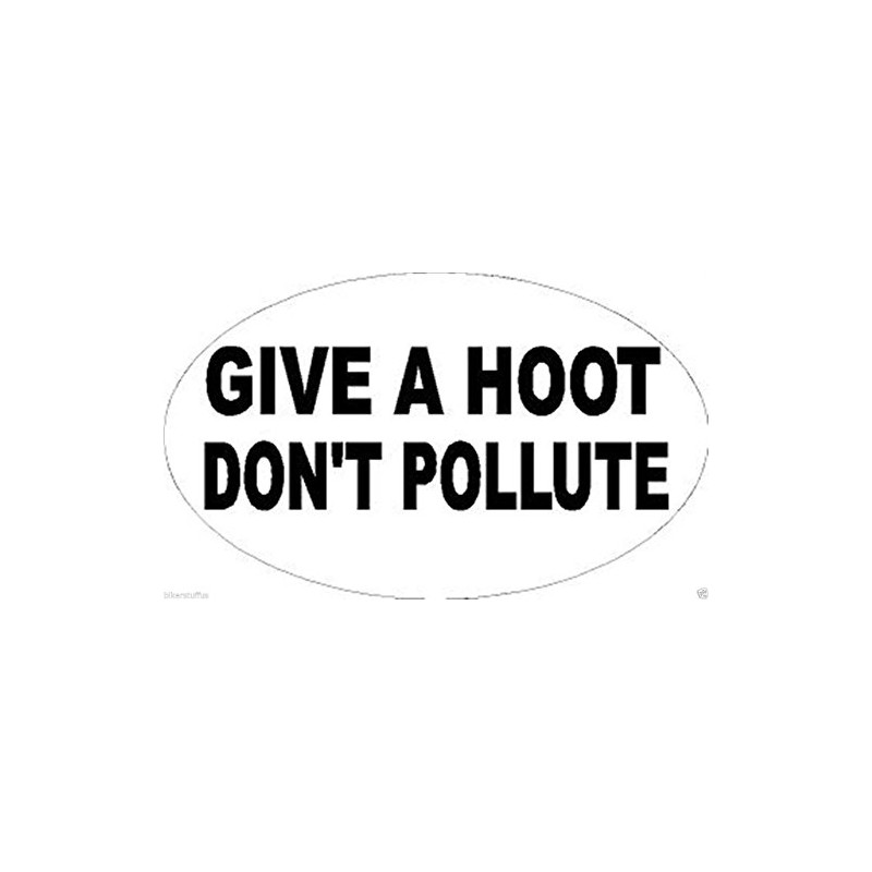 GIVE A Hoot Don't Pollute Bumper Sticker Window Sticker