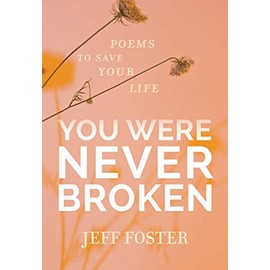 You Were Never Broken: Poems to Save Your Life