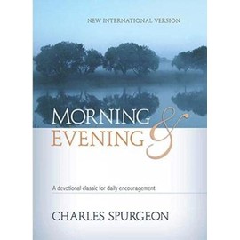 Morning & Evening NIV Hardcover: A devotional classic for daily encouragement