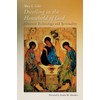 Dwelling in the Household of God: Johannine Ecclesiology And Spirituality