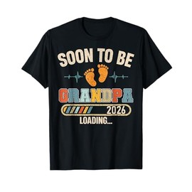 Soon to Be Grandpa 2026 Loading Baby Announcement Poppop T-Shirt