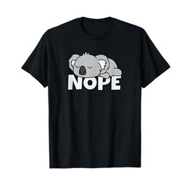 Lazy Koala T-Shirt Cute Comic Gift Idea Nope Tee Baby Bear T-Shirt