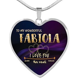 Valentine Necklaces with First Name - to My Wonderful Fabiola I Love You This Much Always, Forever - Romantic Valentine Day Gift Wife, Girlfriend - Heart Pendant Necklace