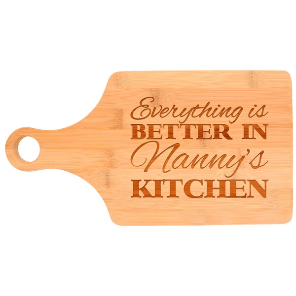 Everything Is Better in Nanny's Kitchen Decor Grandma Gift Paddle Shaped Bamboo Cutting Board Bamboo