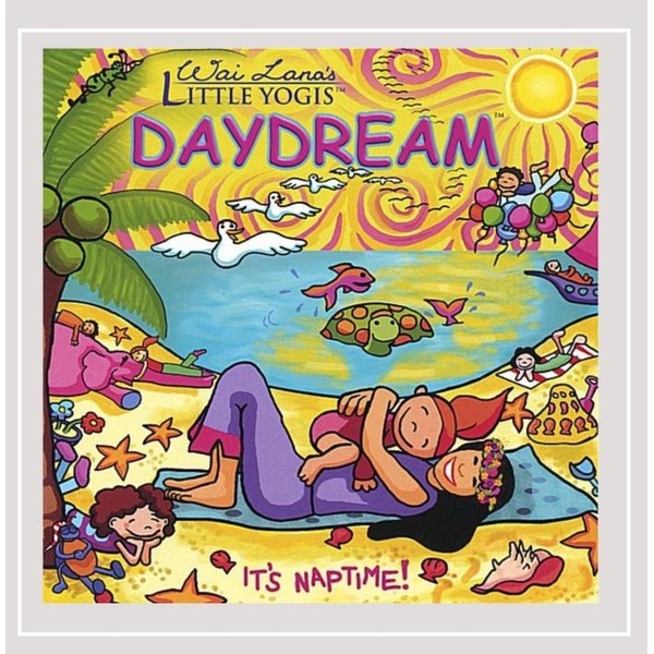 Wai Lana's Little Yogis Daydream by Wai Lana [Audio CD]