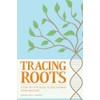 Tracing Roots: A Step-by-Step Guide to Discovering Your Ancestry