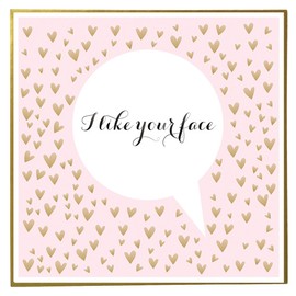 Claire Giles Quill "I Like Your face" Valentine's Day Card