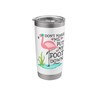 Don't Make Me Put My Foot Down Pink Flamingo Stainless