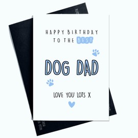 Happy Birthday To The Best Dog Dad Love you Lots Birthday Card For Dog Dad From the Dog Blue Paw Print And Love Heart AP92