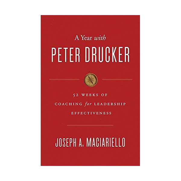 A Year with Peter Drucker