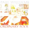 PAUL WILLIAMS - ORDINARY FOOL