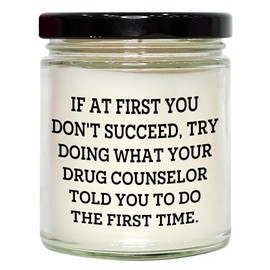Gifts from Friends for Drug Counselor, Vanilla Soy Candle for Christmas, If at First You Don't Succeed Quote