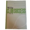 Club Success Notes Tennis B5 size