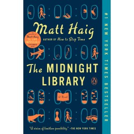 The Midnight Library: A GMA Book Club Pick: A Novel