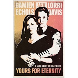 Yours for Eternity: A Love Story on Death Row