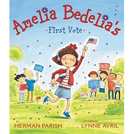 Amelia Bedelia's First Vote