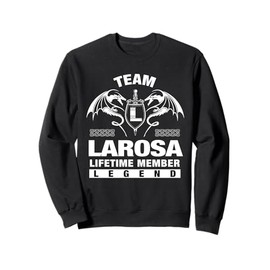 Team LAROSA - Lifetime Member Gifts Sweatshirt