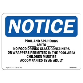 OSHA Notice Sign - Pool & Spa Hours____ Am to____ Pm No Food | Vinyl Label Decal | Protect Your Business, Construction Site | Made in The USA
