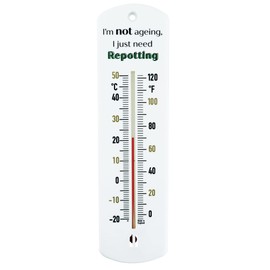 Thermometer World Greenhouse - 240 mm Classic Garden Gift For Outdoor Use In Shed Allotment Accessories Ideal Gardening Gifts (I'm not ageing, i just need repotting), White
