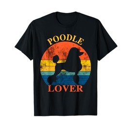 Poodle for women design poodle lover dog owner T-Shirt