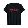 Satan Is My Sugar Daddy I Goth Aesthetic T-Shirt