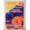 Three Minutes to Success