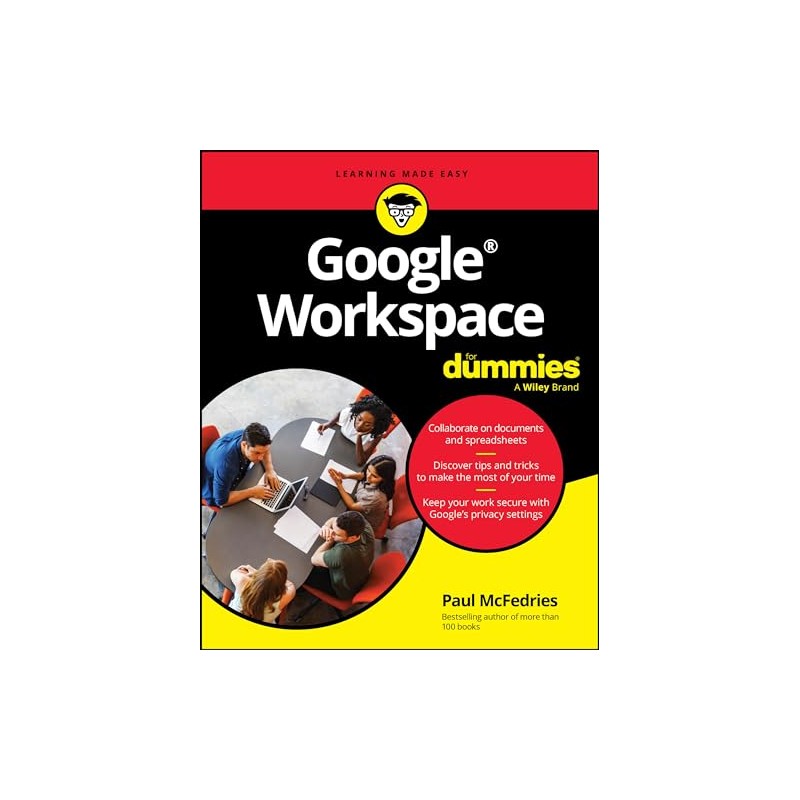 Google Workspace For Dummies (For Dummies: Learning Made Easy)