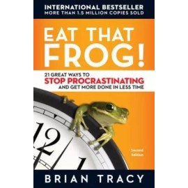 Eat That Frog!: 21 Great Ways to Stop Procrastinatin