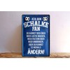 Metal Sign with German Text "Ich Bin Schalke Fan" [German