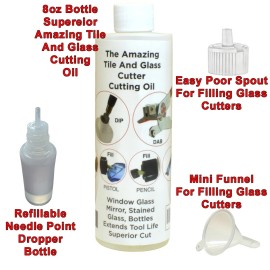 The Amazing Tile And Glass Cutter Glass Cutting Oil Set Massive 8 oz Bottle All Glass Cutters Tools Easy Fill Poor