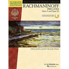 Serge Rachmaninoff - Preludes, Opus 3 and Opus 23 Piano with recordings of performances Schirmer Performance Edition Book/Online Audio