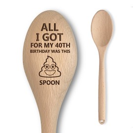 Funny 40th Birthday Gift | Novelty Prank Wooden Engraved Spoon All I Got for My 40th was This S**t Spoon | 40th Birthday Gifts for Men and Women, Him and Her | Silly Rude Gag Gift Idea