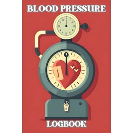 Blood Pressure Log Book: Simple Daily Blood Pressure Log | Record & Monitor Blood Pressure at Home | 120 Pages (6" x 9" Inches): Classic timeless vintage design blood pressure log book