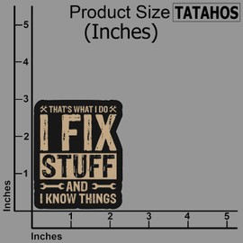 (3Pcs) That's What I Do I Fix Stuff and Know Things Sticker – Waterproof Vinyl Funny Decal for Toolbox, Laptop, Hard Hat – Gifts for Mechanics and Repair Workers, Father Day Sticker 3"x2.3"