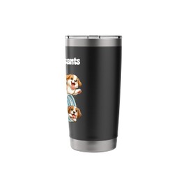 Mental Awareness Natural Anti-Depressant Funny Dog Puppies Stainless Steel Insulated Tumbler