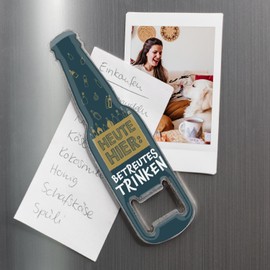GRUSS & CO 48600 Bottle Opener Motif "Heute hier : Betreutes Trinken" | Funny Bottle Opener with Magnet | Men's Gift, Party Gift