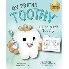 ABC's with My Friend Toothy: Early Learning Series