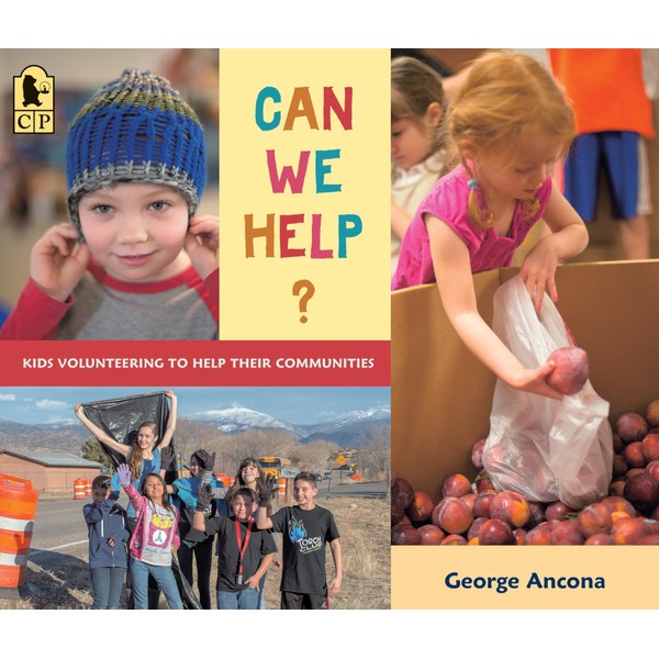 Can We Help?: Kids Volunteering to Help Their Communities