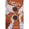 Coffee and Tea