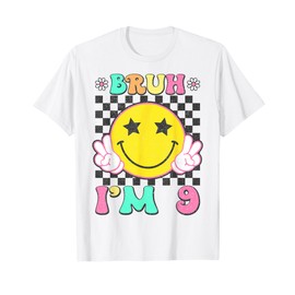 Bruh I'm 9 Groovy 9th Birthday 9 Years Old Girls Boys T-Shirt