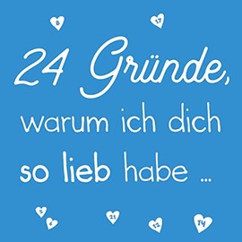 24 Gründe, warum ich dich so lieb habe: Zum Selbstgestalten für Sie und Ihn, als personalisiertes Geschenk für Freund, Freundin, Partner, Adventskalender für Mann, Frau, Kinder (blau)