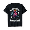 Hard Hats Pink Feather Building Dream Construction Flamingo T-Shirt