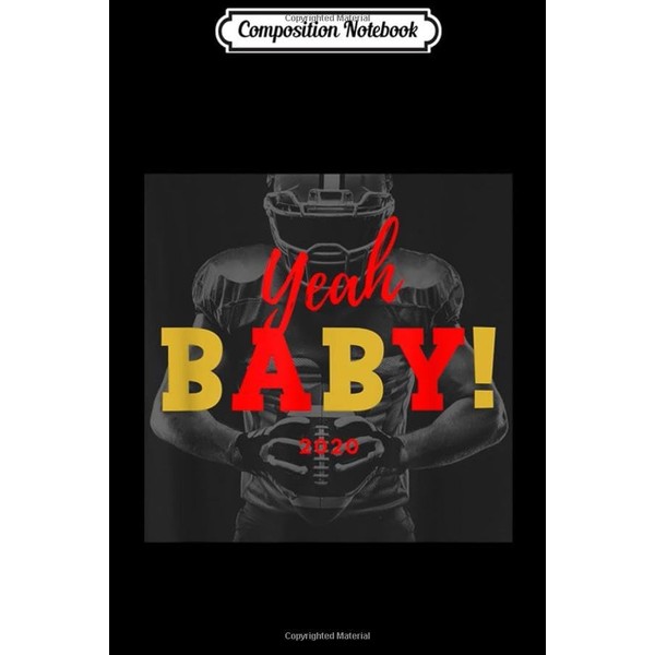 Composition Notebook: Yeah Baby Football Journal/Notebook Blank Lined Ruled 6x9