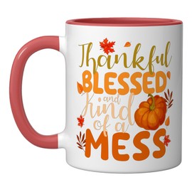 Thankful Blessed And Kind Of A Mess Autumn Fall Grateful Ceramic Mug, Red/White