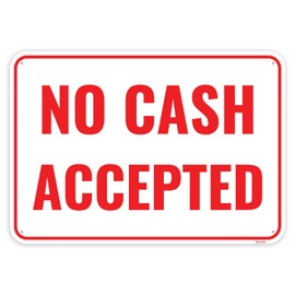 1PC No Cash Accepted Sign, 10 x 7 Inches - Aluminum - No Cash On Premises