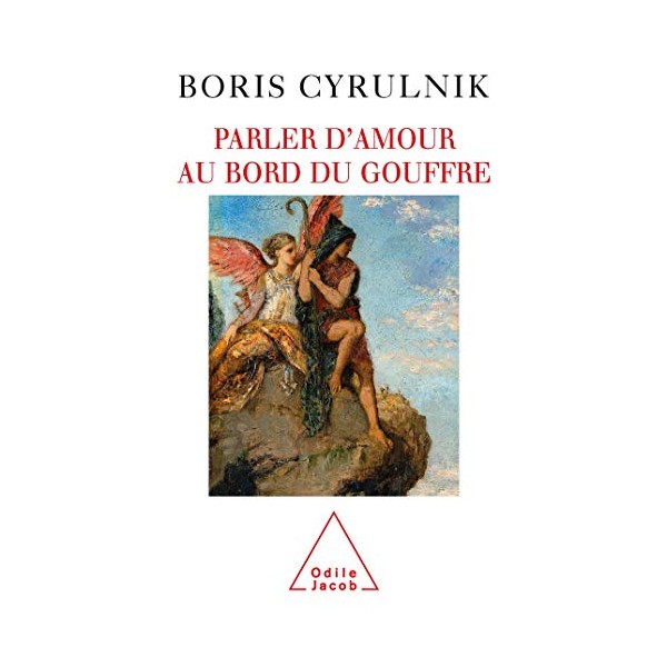 Parler d'amour au bord du gouffre (OJ.PSYCHOLOGIE) (French Edition)