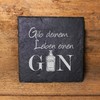 Slate Coasters Give Your Life a Gin – Set of